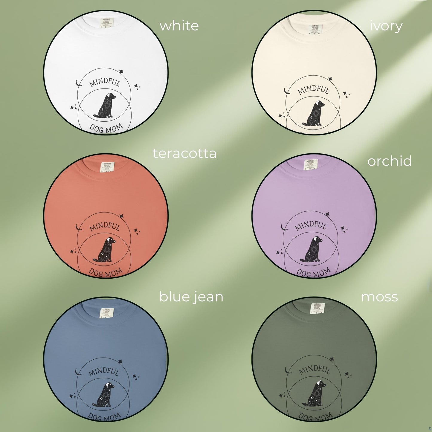 Mindful dog mom T-shirt color variations