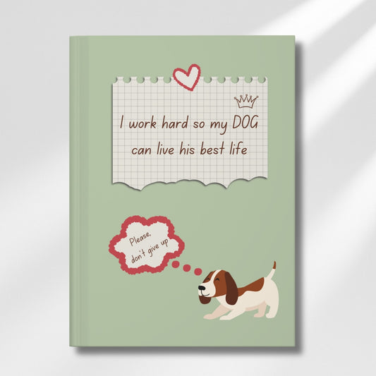 Dog lover journal in pastel green with funny motivational quote
